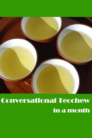 Conversational Teochew In A Month - The Teochew Store 潮舖