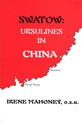 Swatow: Ursulines in China